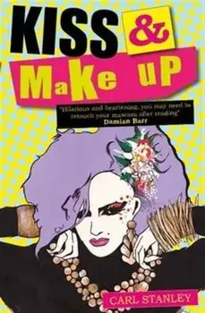 Kiss & Make Up, Paperback/Carl Stanley