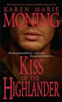 Kiss of the Highlander, Paperback/Karen Marie Moning