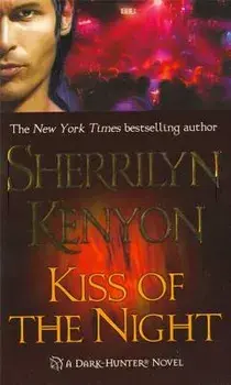 Kiss of the Night/Sherrilyn Kenyon