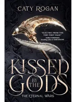Kissed by the Gods, Hardcover/Caty Rogan