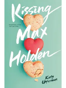 Kissing Max Holden, Paperback/Katy Upperman