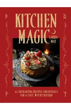 Kitchen Magic - Laura May