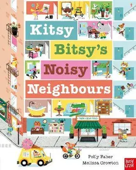 Kitsy Bitsy's Noisy Neighbours, Hardback/Polly Faber