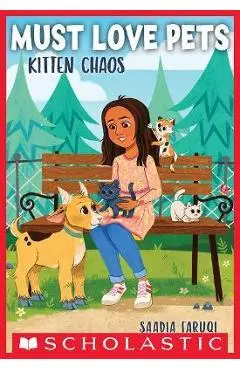 Kitten Chaos (Must Love Pets #2) - Saadia Faruqi