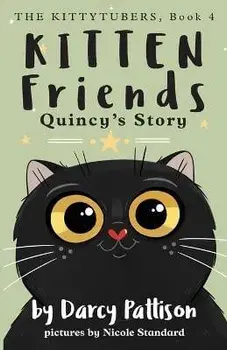 Kitten Friends: Quincy's Story, Paperback/Darcy Pattison