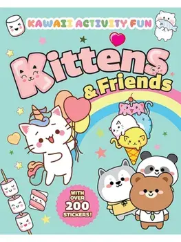 Kittens & Friends: Kawaii Activity Fun (With Over 200 Stickers!), Paperback/Giada Francia