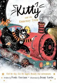 Kitty and the Runaway Train. 1, Paperback/Paula Harrison