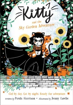 Kitty and the Sky Garden Adventure, Paperback/Paula Harrison