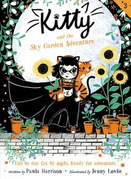 Kitty and the Sky Garden Adventure, Paperback/Paula Harrison