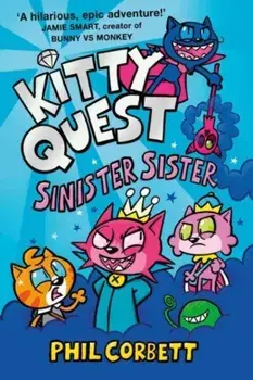 Kitty Quest: Sinister Sister, Paperback/Phil Corbett