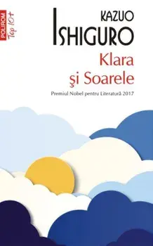 Klara si Soarele (Top 10+)/Kazuo Ishiguro