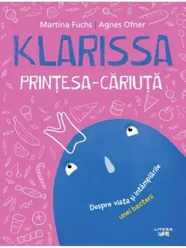 Klarissa. Printesa-Cariuta/Martina Fuchs, Agnes Ofner