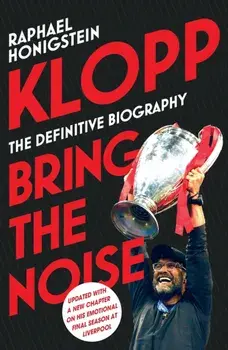 Klopp: Bring the Noise, Paperback/Raphael Honigstein