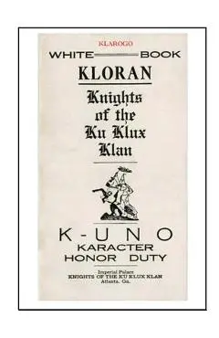 Kloran: Knights of the Ku Klux Klan - Ku Klux Klan