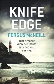 Knife Edge. Detective Inspector Harland is about to be face to face with a killer . . ., Paperback/Fergus McNeill