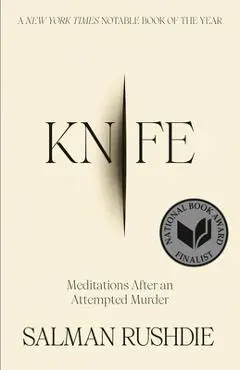 Knife: Meditations After an Attempted Murder - Salman Rushdie
