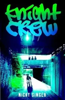 Knight Crew, Paperback/Nicky Singer