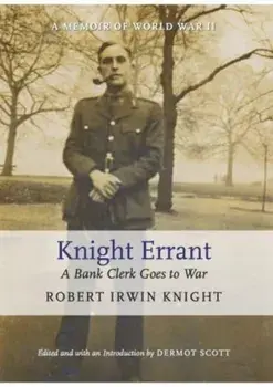Knight Errant. A Bank Clerk Goes to War, Paperback/Robert Irwin Knight
