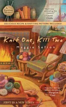 Knit One, Kill Two, Paperback/Maggie Sefton