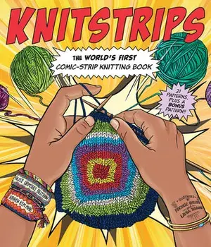 Knitstrips: The World's First Comic-Strip Knitting Book, Paperback/Karen Kim Mar