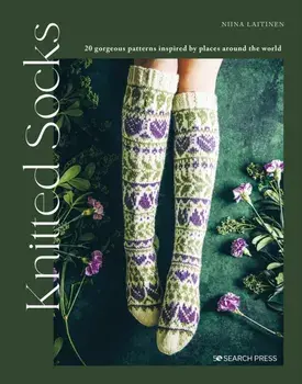Knitted Socks. 20 Gorgeous Patterns Inspired by Places Around the World, Paperback/Niina Laitinen