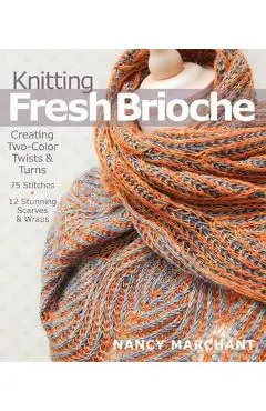 Knitting Fresh Brioche