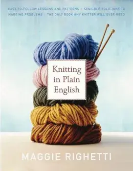 Knitting in Plain English, Paperback/Maggie Righetti
