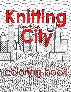 Knitting in the City Coloring Book, Paperback/Penny Reid
