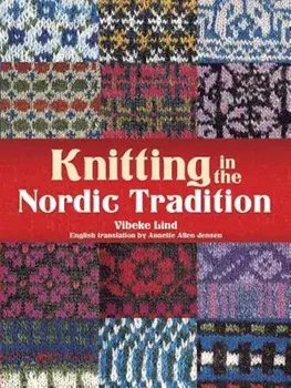 Knitting in the Nordic Tradition, Paperback/Vibeke Lind