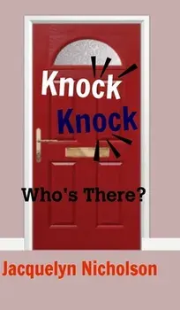 Knock, Knock, Hardcover/Jacquelyn Nicholson