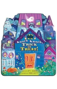 Knock Knock, Trick or Treat!: A Spooky Halloween Lift-The-Flap Book - Amy E. Sklansky
