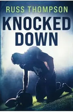 Knocked Down - Russ Thompson