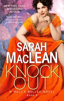 Knockout: A Hell's Belles Novel/Sarah Maclean
