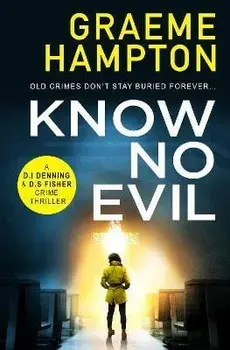 Know No Evil, Paperback/Graeme Hampton