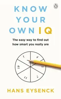 Know Your Own IQ, Paperback/Hans Eysenck