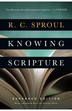 Knowing Scripture - R. C. Sproul
