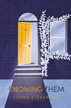 KNOWING THEM, Paperback/Lorna Stevenson