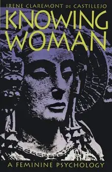 Knowing Woman, Paperback/Irene Claremont De Castillejo
