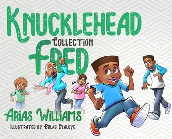 Knucklehead Fred Collection, Hardcover/Arias Williams