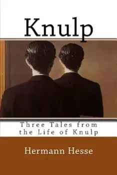 Knulp: Three Tales from the Life of Knulp, Paperback/Hermann Hesse