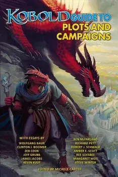 Kobold Guide to Plots & Campaigns, Paperback/Margaret Weis