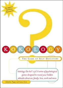 Kokology: The Game of Self-Discovery, Paperback/Tadahiko Nagao