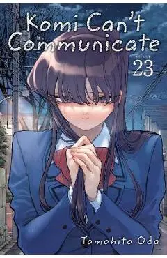 Komi Can't Communicate, Vol. 23 - Tomohito Oda