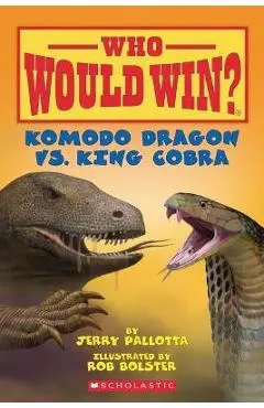 Komodo Dragon vs. King Cobra ( Who Would Win? ) - Jerry Pallotta