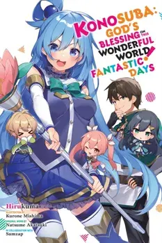 Konosuba: God's Blessing on This Wonderful World! Fantastic Days, Paperback/Natsume Akatsuki