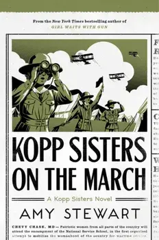 Kopp Sisters on the March, Paperback/Amy Stewart