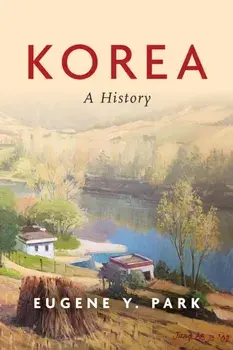 Korea. A History, Paperback/Eugene Y. Park