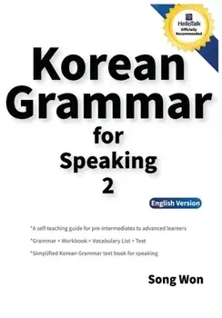 Korean Grammar for Speaking 2, Paperback/Song Won