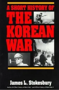 Korean Short History, Paperback/James L. Stokesbury