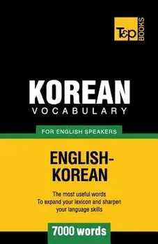Korean vocabulary for English speakers - 7000 words, Paperback/Andrey Taranov